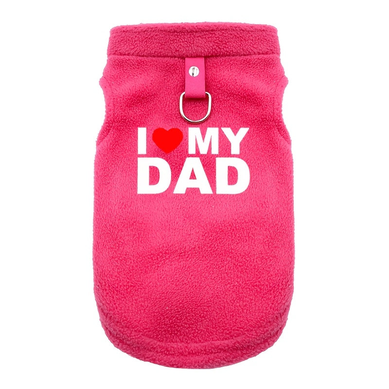 "I Love My Dad" Soft Fleece Dog Sweater with Leash - Comfortable Pullover Pet Apparel for Small to Medium Dogs and Cats, Durable Breathable Fabric, Perfect for Chihuahuas, Yorkies, Shih Tzus, Pomeranians, Bichon Frise, French