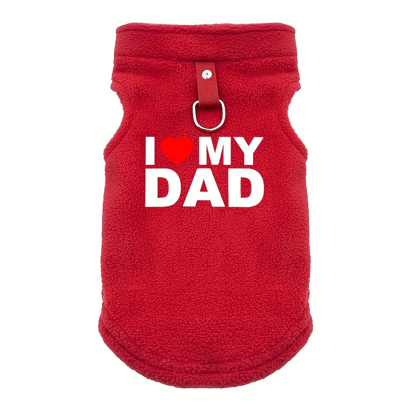 "I Love My Dad" Soft Fleece Dog Sweater with Leash - Comfortable Pullover Pet Apparel for Small to Medium Dogs and Cats, Durable Breathable Fabric, Perfect for Chihuahuas, Yorkies, Shih Tzus, Pomeranians, Bichon Frise, French