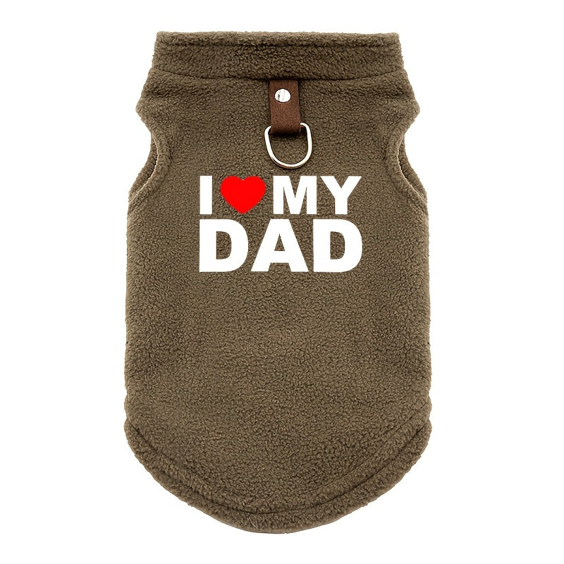 "I Love My Dad" Soft Fleece Dog Sweater with Leash - Comfortable Pullover Pet Apparel for Small to Medium Dogs and Cats, Durable Breathable Fabric, Perfect for Chihuahuas, Yorkies, Shih Tzus, Pomeranians, Bichon Frise, French
