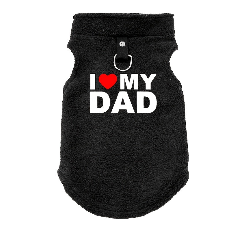 "I Love My Dad" Soft Fleece Dog Sweater with Leash - Comfortable Pullover Pet Apparel for Small to Medium Dogs and Cats, Durable Breathable Fabric, Perfect for Chihuahuas, Yorkies, Shih Tzus, Pomeranians, Bichon Frise, French